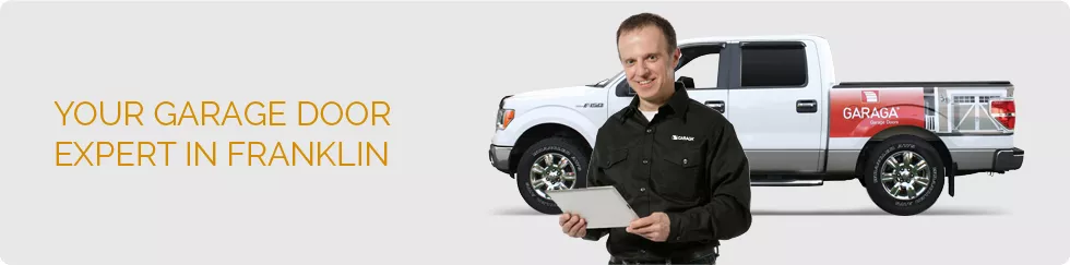 Your garage door expert in Franklin